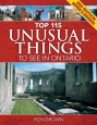 'Top 115 Unusual Things to See in Ontario' book cover